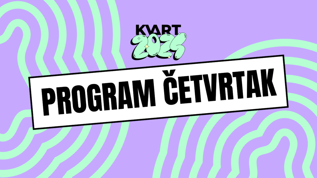 Prvi je dan KVART festivala! Program četvrtak na jednom mjestu