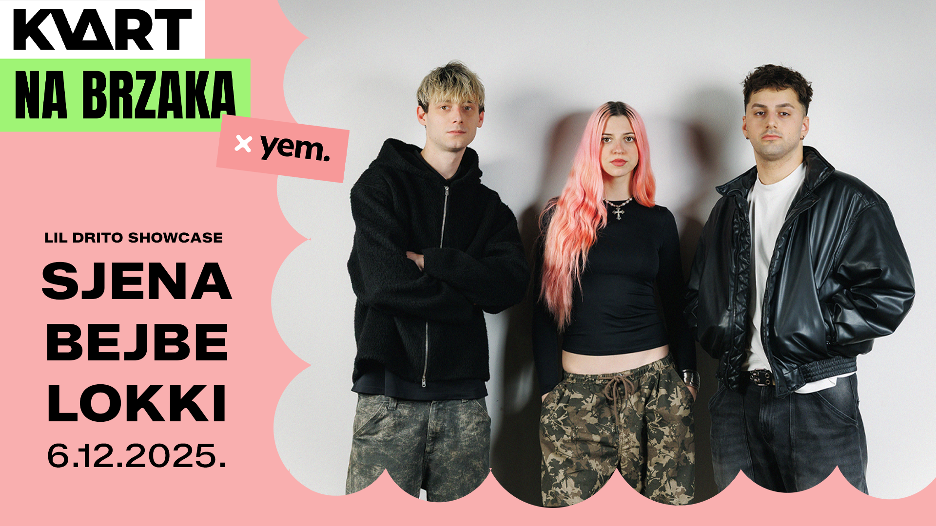 KVART na brzaka x YEM: Sjena, bejbe, Lokki